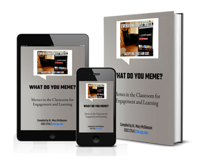 What Do You Meme? - THE CENTER FOR TEACHING, LEARNING, AND