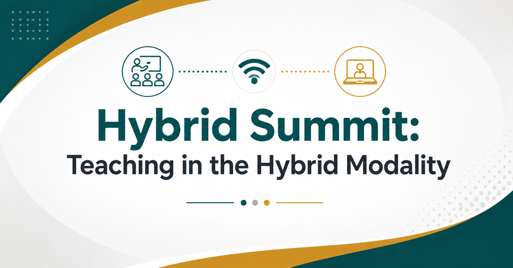 Hybrid Summit: Teaching in the Hybrid Modality